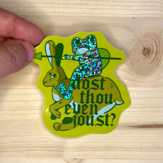 Dost Thou Even Joust Holographic Sticker