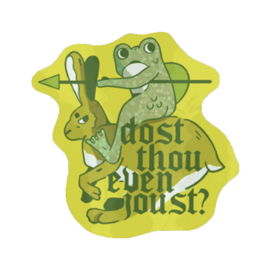 Dost Thou Even Joust Holographic Sticker