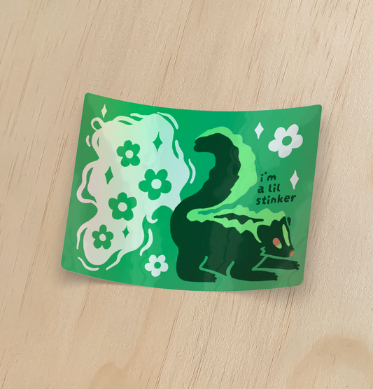 i'm a lil stinker Skunk Holographic Sticker