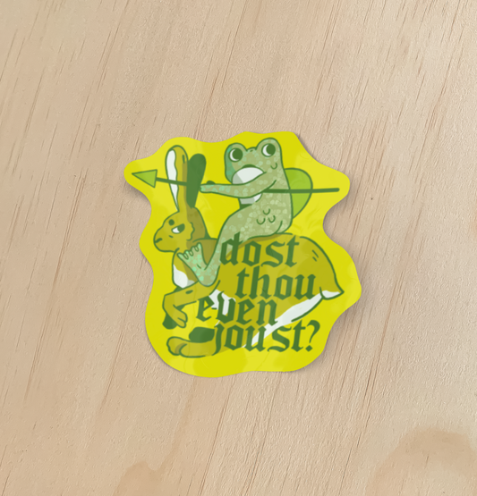 Dost Thou Even Joust Holographic Sticker