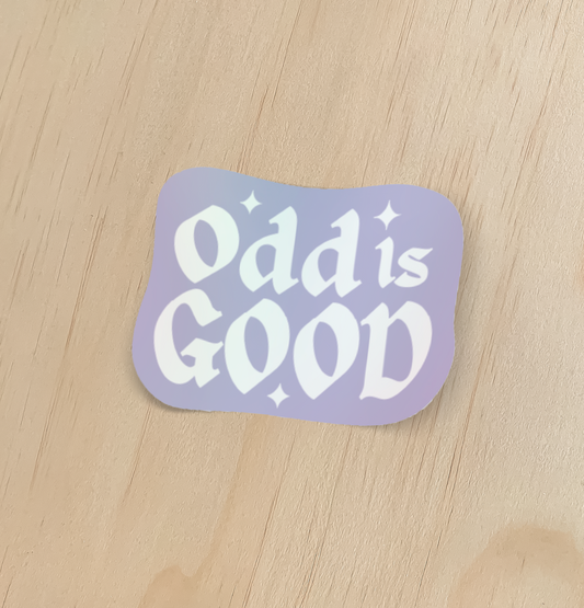 Odd is Good Holographic Sticker